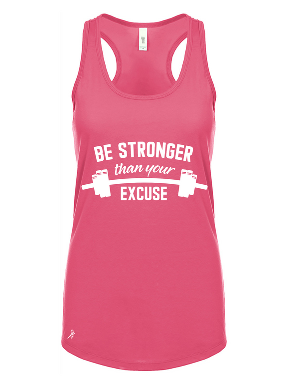 Be Stronger Than Your Excuse Tank
