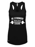 Be Stronger Than Your Excuse Tank